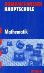 Kompaktwissen Mathematik Hauptschule-  f&uuml;r die Sekundarstufe I, erg&auml;nzend zum Unterricht