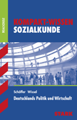 Kompaktwissen Politik/Sozialkunde -  f&uuml;r die Sekundarstufe I, erg&auml;nzend zum Unterricht