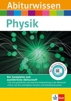 Physik Abitur 2024/25. Abiturwissen