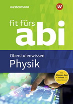 Physik Abitur 2024/25. Fit fürs Abi