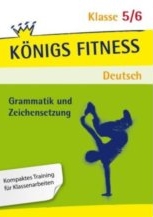 Deutsch Lernhilfe. Grammatik und Zeichensetzung - ergänzend zum Deutschunterricht