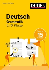 Deutsch Lernhilfe. Übungen mit Lösungen, Klasse 5/6 -ergänzend zum Deutschunterricht