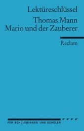 Mario und der Zauberer. Inhaltlicher Schwerpunkt Landesabitur NRW
