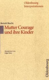 Mutter Courage und ihre Kinder. Bertolt Brecht