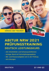 Deutsch Prüfungsmaterialien für das Landesabitur in NRW 2019 -ergänzend zum Deutschunterricht in der Oberstufe