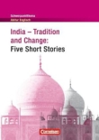 Landesabitur Englisch. India- Tradition and Change