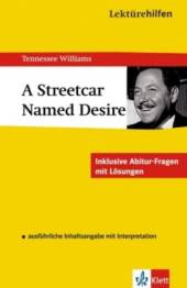 Tennessee Williams - A Streetcar Named Desire. Inhaltlicher Schwerpunkt Landesabitur