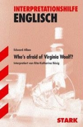 Who´s afraid of Virginia Woolf. Inhaltlicher Schwerpunkt Landesabitur