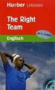 The Right Team - Englisch Lektüre