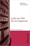 Interpretationshilfe: Lyrik von 1945 bis zur Gegenwart