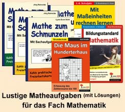 Lustige Matheaufgaben mit Lösungen für Grundschule und Orientierungsstufe vom Kohlverlag