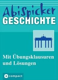 Abi Spicker Geschichte -Compact Verlag