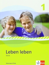 Leben leben - Neubearbeitung / Ethik - Ausgabe fr Rheinland-Pfalz