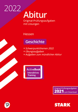 Geschichte Originalprüfungen mit ausführlichen Lösungen für das Abitur/Zentralabitur in Geschichte 2020