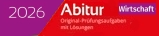 Training BWL (Betriebswirtschaftslehre), Abitur 2026. BWL Originalpr&uuml;fungen - Aufgaben mit L&ouml;sungen f&uuml;r die Abiturpruefung 2022. Materialien vom Stark Verlag
