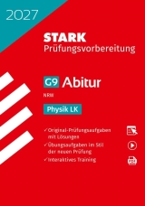 Physik Originalpr&uuml;fungen mit ausf&uuml;hrlichen L&ouml;sungen zur Vorbereitung auf das Abitur/Zentralabitur in Physik 2023