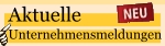 Aktuelles aus der Wirtschaft - Unternehmensmeldungen